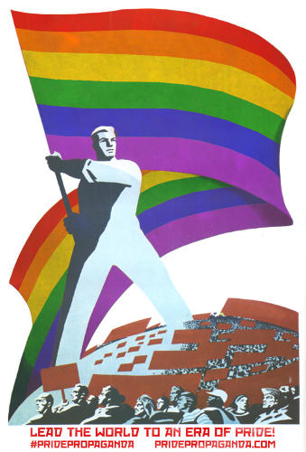 <p>See more Pride Propaganda <a href="http://pridepropaganda.com/" target="_blank">here</a>.</p>